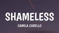 Camila Cabello - Shameless (Letra/Lyrics) - YouTube