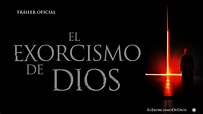 El Exorcismo de Dios - Trailer Oficial - YouTube