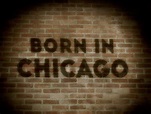 Born in Chicago | Movies to watch, Born, Chicago