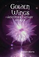 Golden Wings and Other Stories - Alchetron, the free social encyclopedia