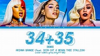 Ariana Grande, Doja Cat & Megan Thee Stallion '34+35' (Remix) Lyrics ...
