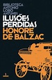 Ilusões Perdidas - Brochado - Honoré de Balzac - Compra Livros na Fnac.pt