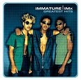 Immature - Greatest Hits: Immature | iHeart