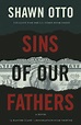 Sins of Our Fathers: A Novel by Shawn Lawrence Otto, Paperback | Barnes ...