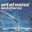 Art Of Noise*, Rakim - Metaforce (1999, CD) | Discogs