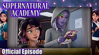 Supernatural Academy | S01E11 | Supernaturals of New York: Part 1 ...