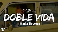 [1 Hour] Maria Becerra - DOBLE VIDA (Letra/Lyrics) Loop 1 Hour - YouTube