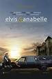 Elvis and Annabelle (2007) Showtimes | Fandango