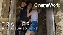 BROLL BURIED ALIVE | OFFICIAL TRAILER | CinemaWorld - YouTube