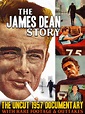 Watch The James Dean Story - The Uncut 1957 Documentary With Rare ...