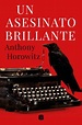 Libro Un Asesinato Brillante De Anthony Horowitz - Buscalibre
