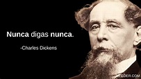 100+ Frases de Charles Dickens Emocionantes y Sabias