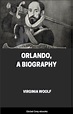 Orlando, A Biography, by Virginia Woolf - Free ebook - Global Grey ebooks