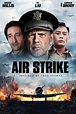 Lionsgate to release Xiao Feng’s ‘Air Strike’ in October | cityonfire.com