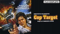 COP TARGET - OBIETTIVO POLIZIOTTO - FILM COMPLETO - YouTube