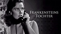 Frankensteins Tochter (romantischer Sci-Fi Horrorfilm, ganzer Film auf ...