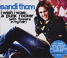 Sandi Thom I Wish I Was A Punk Rocker [With Flowers In My Hair] UK 2-CD ...