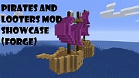 Pirates And Looters Mod Showcase (Forge) - YouTube