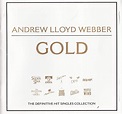 Gold - The Definitive Hit Singles Collection: ANDREW LLOYD WEBBER ...