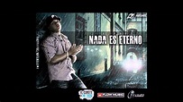 Nada Es Eterno ; J Alvarez ~ Con Letra - YouTube
