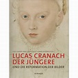 Lucas Cranach der Jüngere | vivat.de