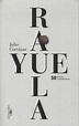 Rayuela - Edicion commemorativa de Julio Cortázar - Livre - Decitre
