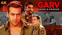 Garv - गर्व (4K) -Pride & Honour फुल 4K मूवी - सलमान खान - शिल्पा ...