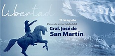 17 de agosto: Paso a la inmortalidad del General José de San Martín ...