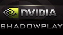 Nvidia GeForce Shadowplay Free Download (Windows 10/8/7) Updated