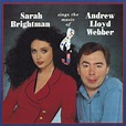 Sarah Brightman, Andrew Lloyd Webber - Sings The Music Of Andrew Lloyd ...