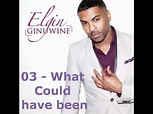 Ginuwine Elgin 03-what could have been - YouTube