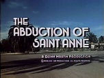 Quinn Martin TV Movies: The Abduction of Saint Anne (1975)