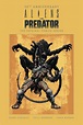 Aliens vs. Predator: The Original Comic Series (30th Anniversary ...