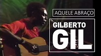 Aquele Abraço - Gilberto Gil - YouTube