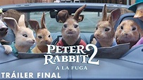 PETER RABBIT 2: A LA FUGA - Tráiler final en ESPAÑOL | Sony Pictures ...