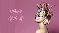 Sia - Never Give Up [ LYRICS ] - YouTube