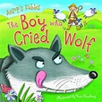 Aesop's Fables The Boy who Cried Wolf by Miles Kelly, Paperback ...