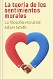 La Teoría De Los Sentimientos Morales Resumen PDF | Adam Smith
