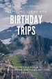 Best 40th Birthday Trips | Birthday Party