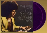 Sly Stone - I’m Just Like You : Sly’s Stone Flower 1969-70 [Coloured v ...