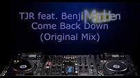 TJR feat. Benji Madden - Come Back Down (Original Mix) - YouTube