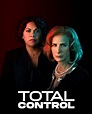 Total Control - Série TV 2019 - AlloCiné