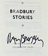 Bradbury Stories: 100 of His Most Celebrated Tales | Ray Bradbury ...