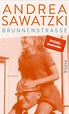 Brunnenstraße von Andrea Sawatzki - Buch - 978-3-492-07053-9 | Thalia