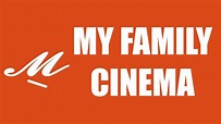 My Family Cinema - La APP que privilegia la calidad en contenido de ...