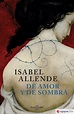 DE AMOR Y DE SOMBRA - ISABEL ALLENDE - 9788401352928