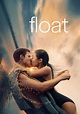 Float - movie: where to watch streaming online