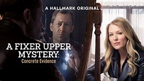 Fixer Upper Mysteries: Concrete Evidence - Hallmark Movies Now - Stream ...