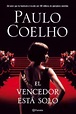 EL VENCEDOR ESTA SOLO | PAULO COELHO | Editorial Planeta | Casa del Libro