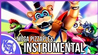 Kyle Allen Music - Mega Pizzaplex (INSTRUMENTAL | FNAF Security Breach ...